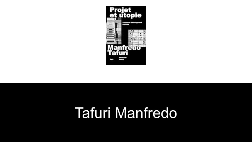 livres de Tafuri Manfredo