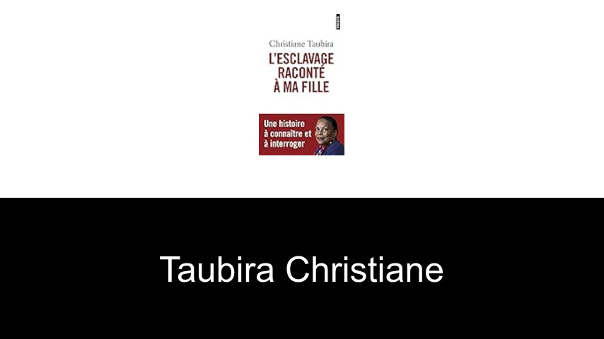 livres de Taubira Christiane