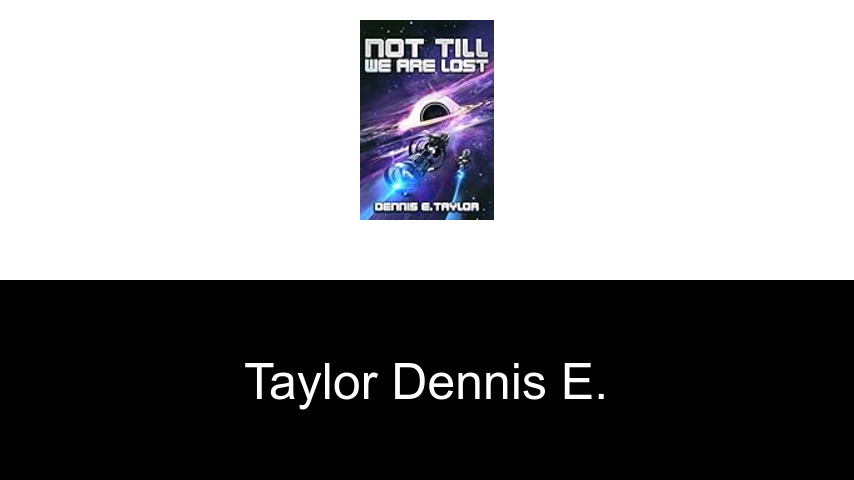 livres de Taylor Dennis E.