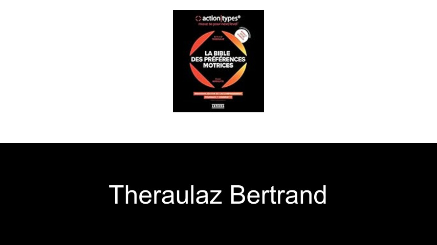 livres de THERAULAZ BERTRAND
