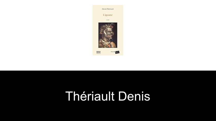 livres de Thériault Denis