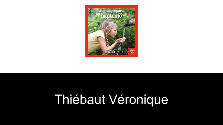 livres de Thiébaut Véronique