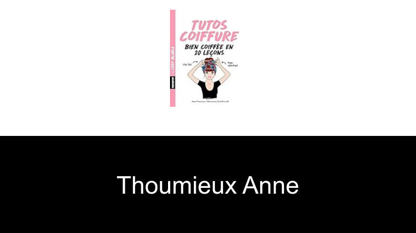 livres de Thoumieux Anne