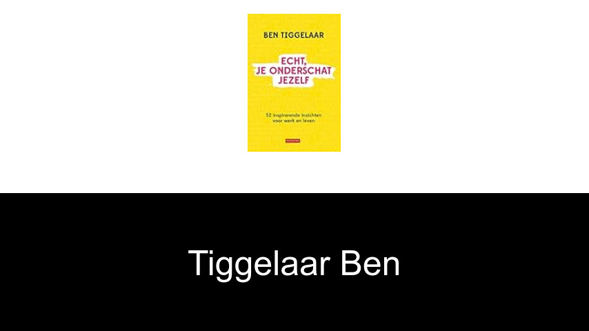 livres de Tiggelaar Ben