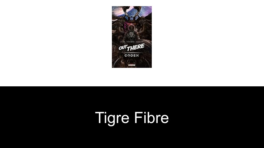 livres de Tigre Fibre