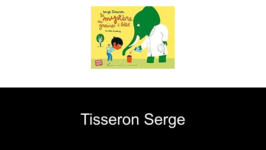 livres de Tisseron Serge