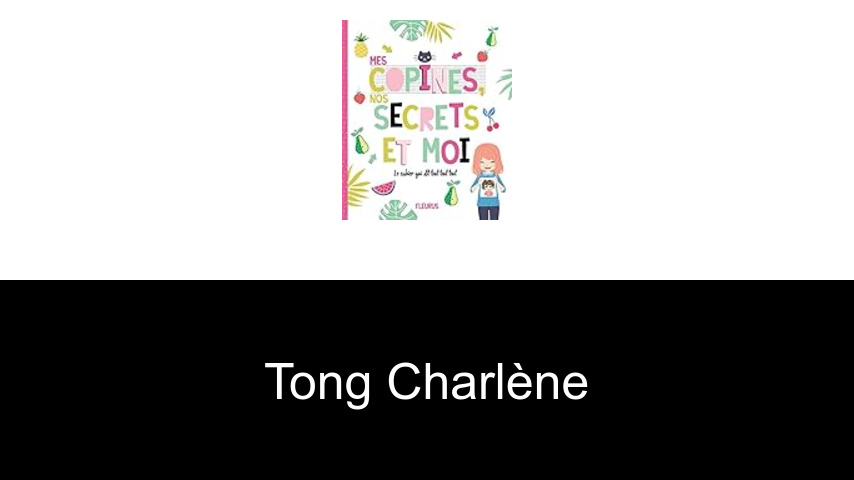 livres de Tong Charlène