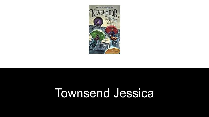 livres de Townsend Jessica
