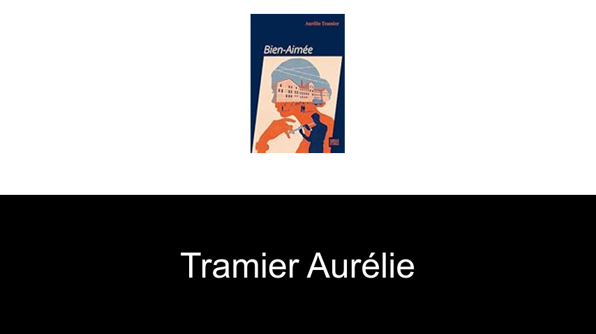 livres de Tramier Aurélie