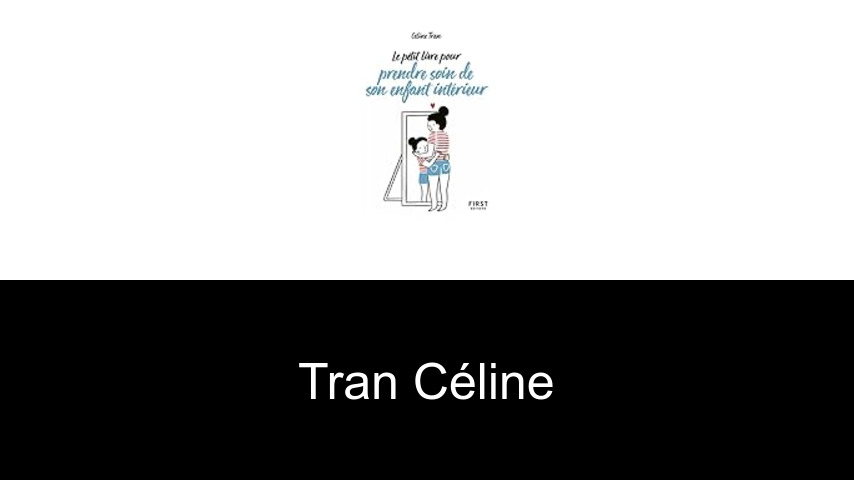 livres de Tran Céline