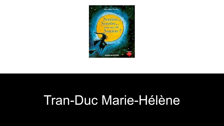 livres de Tran-Duc Marie-Hélène