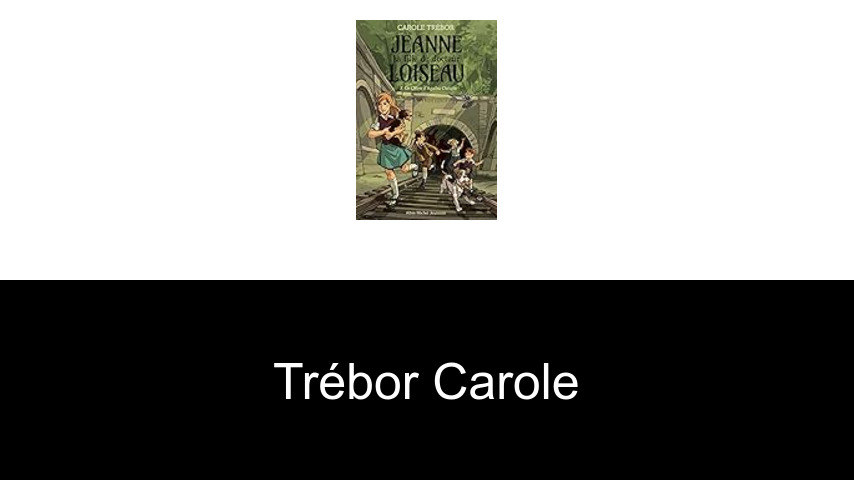 livres de Trébor Carole