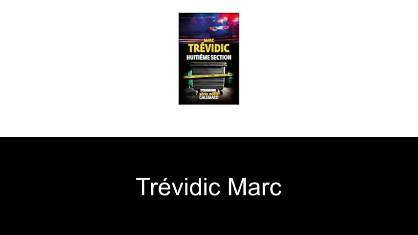 livres de Trévidic Marc