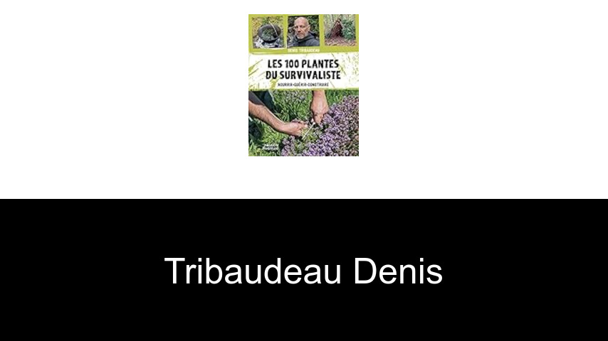 livres de Tribaudeau Denis