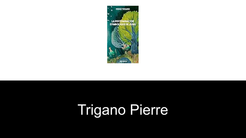 livres de Trigano Pierre