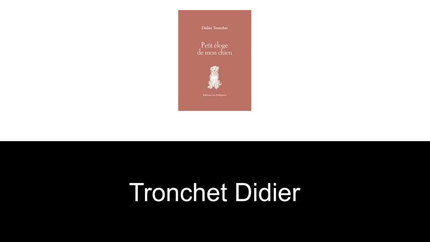 livres de Tronchet Didier