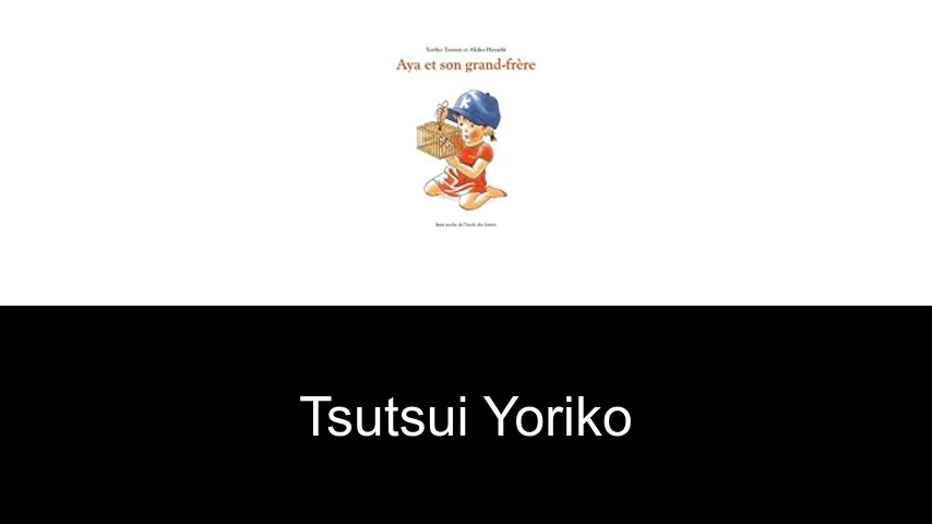 livres de Tsutsui Yoriko