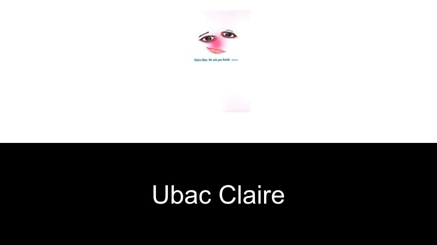livres de Ubac Claire