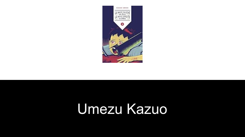 livres de UMEZU KAZUO