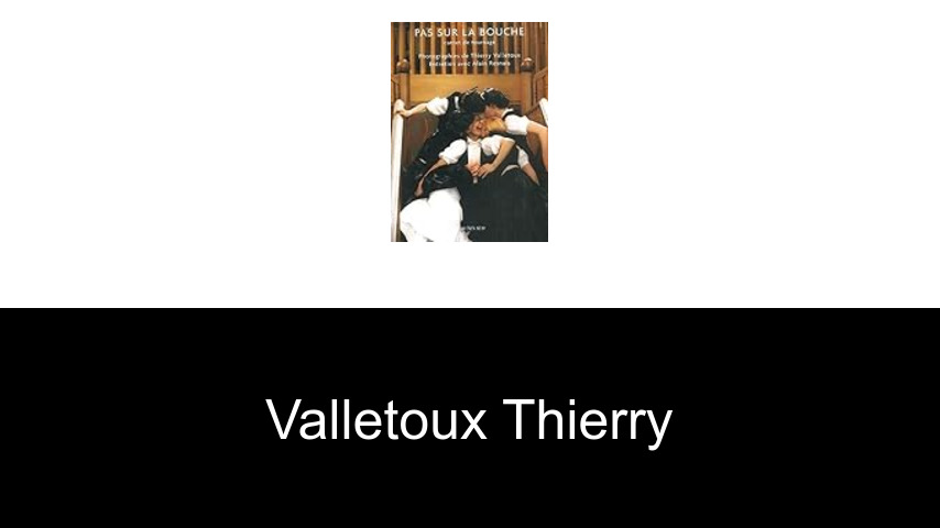livres de Valletoux Thierry