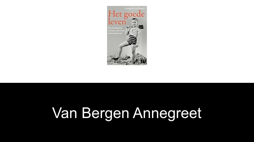 livres de van Bergen Annegreet