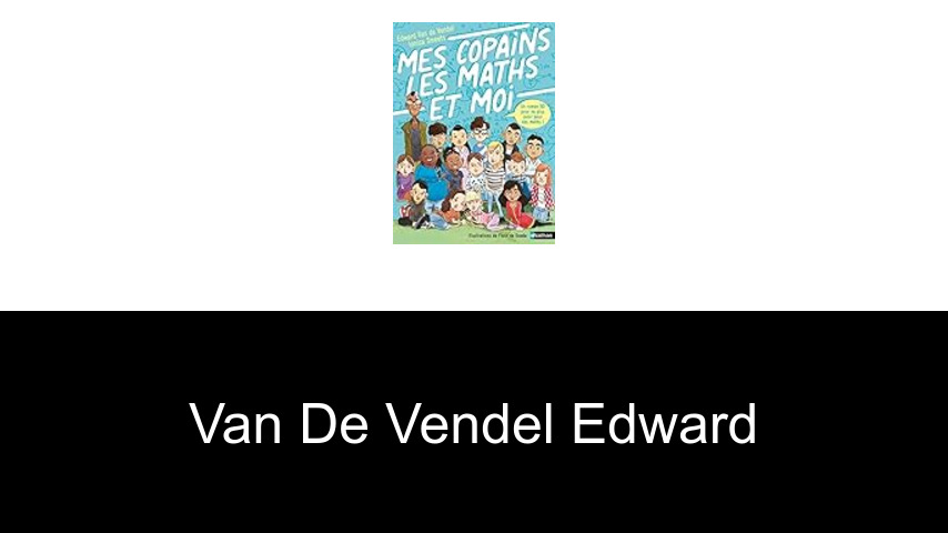 livres de VAN DE VENDEL Edward