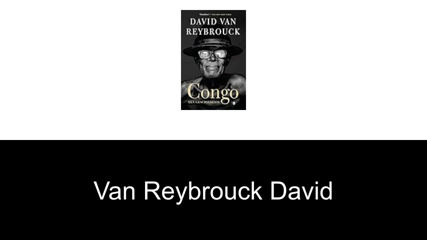 livres de Van reybrouck David