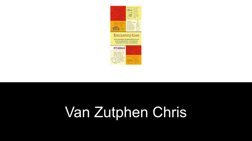 livres de Van Zutphen Chris