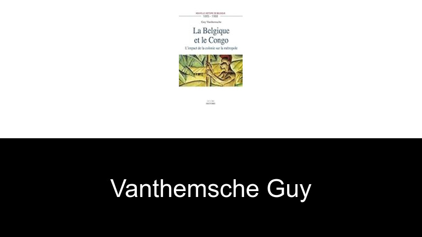 livres de Vanthemsche Guy