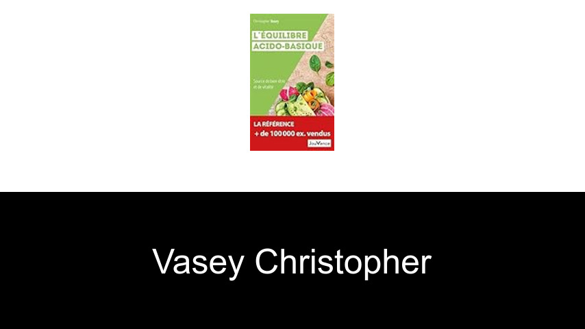livres de Vasey Christopher