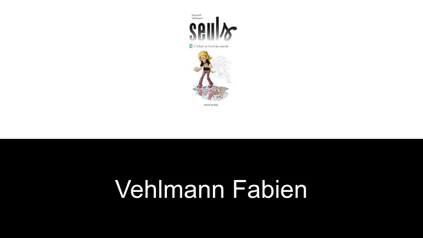 livres de Vehlmann Fabien
