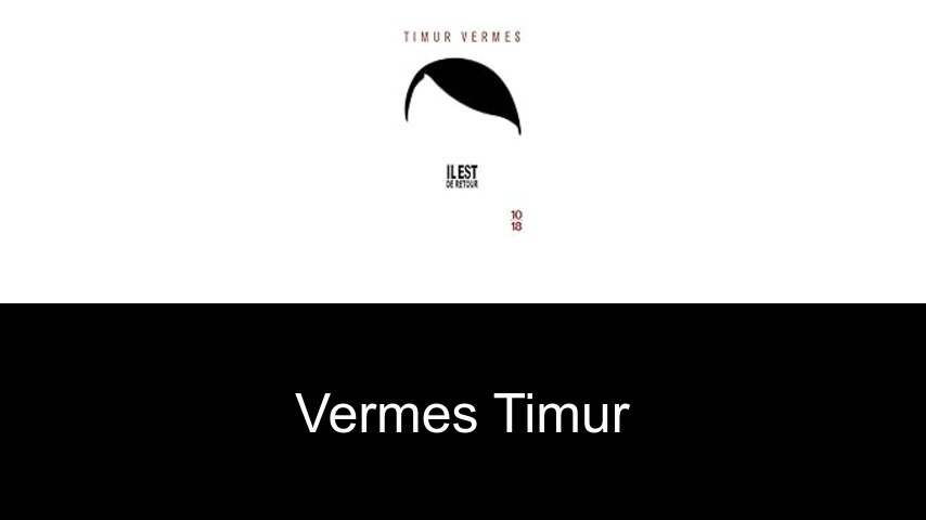 livres de Vermes Timur