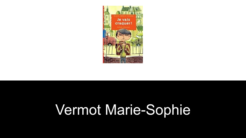 livres de Vermot Marie-Sophie
