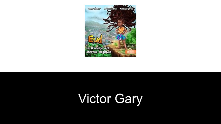 livres de Victor Gary