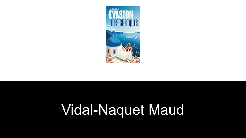 livres de Vidal-Naquet Maud