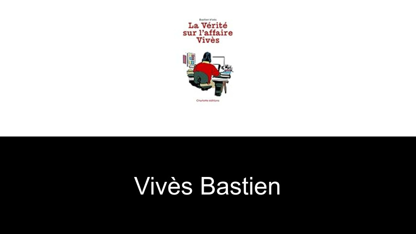 livres de Vivès Bastien