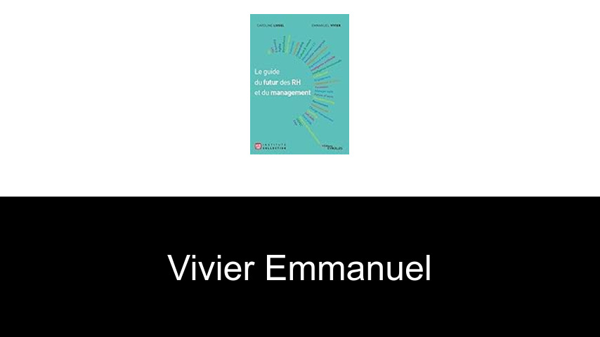 livres de Vivier Emmanuel