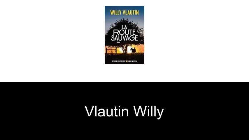 livres de Vlautin Willy