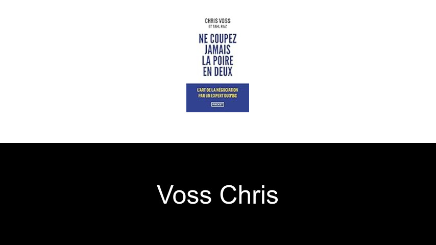 livres de Voss Chris