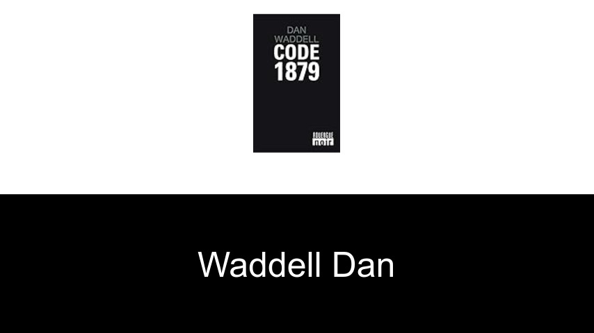 livres de Waddell Dan