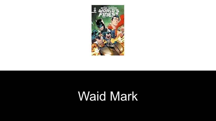 livres de Waid Mark