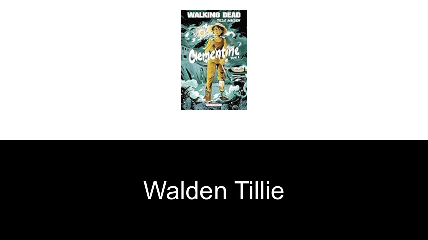 livres de Walden Tillie