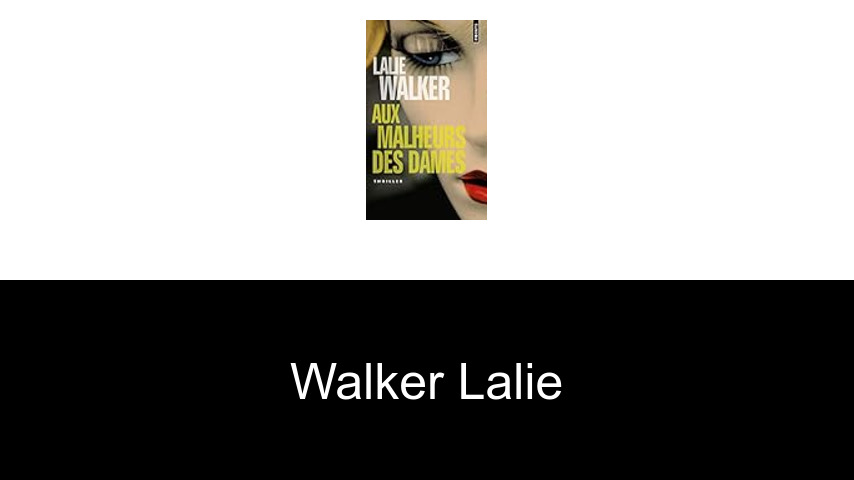 livres de Walker Lalie