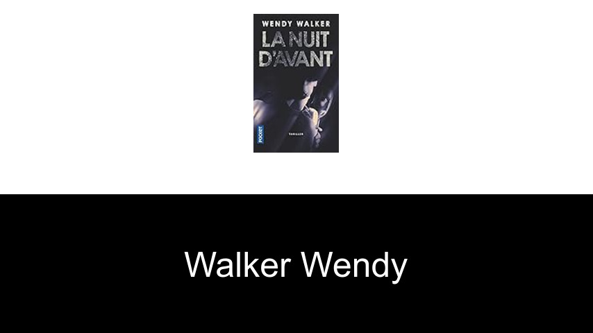 livres de Walker Wendy