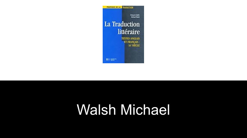 livres de Walsh Michael