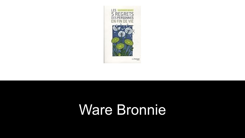 livres de Ware Bronnie