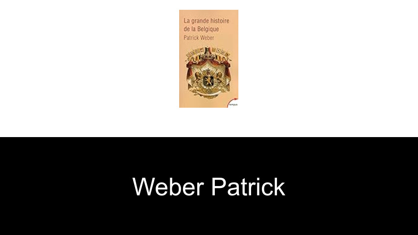 livres de Weber Patrick