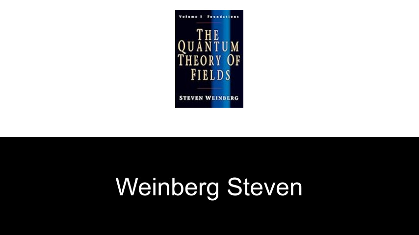livres de Weinberg Steven