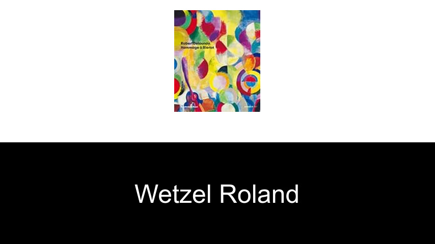 livres de Wetzel Roland