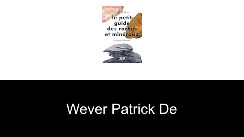 livres de Wever Patrick de